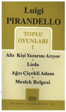 Toplu Oyunları - 1 / Altı Kişi Yazarını Arıyor - Liola - Ağzı Çiçekli Adam - Meslek Belgesi