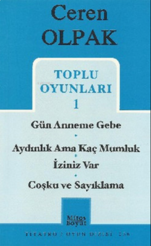Toplu Oyunları 1 - Gün Anneme Gebe - Aydınlık Ama Kaç Mumluk - İziniz Var - Coşku ve Sayıklama