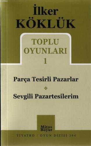 Toplu Oyunları 1; Parça Tesirli Pazarlar - Sevgili Pazartesilerim