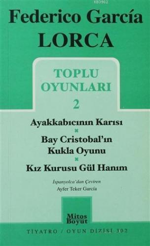 Toplu Oyunları 2 / Ayakkabıcının Karısı - Bay Cristobal'ın Kukla Oyunu - Kız Kurusu Gül Hanım