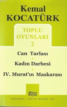 Toplu Oyunları 2; Can Tarlası - Kadın Darbesi - IV. Murat'ın Maskarası