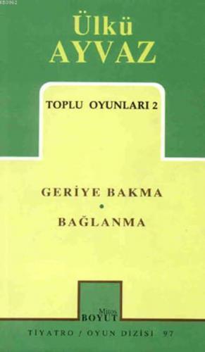 Toplu Oyunları 2; Geriye Bakma / Bağlanma