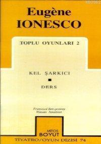 Toplu Oyunları 2; Kel Şarkıcı - Ders