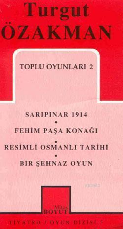 Toplu Oyunları 2; Sarıpınar 1914 - Fehim Paşa Konağı - Resimli Osmanlı