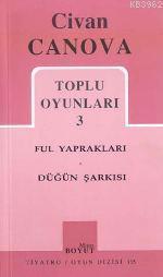 Toplu Oyunları 3; Ful Yaprakları - Düğün Şarkısı