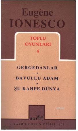 Toplu Oyunları 4 Gergedanlar / Bavullu Adam / Şu Kahpe Dünya