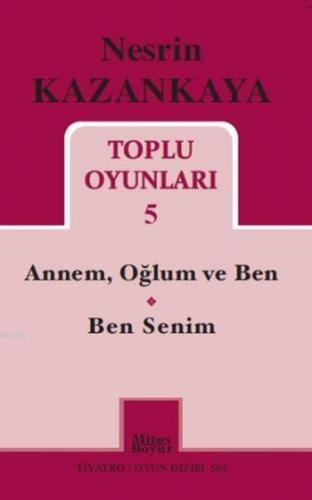 Toplu Oyunları 5; Annem Oğlum ve Ben Ben Senim