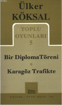 Toplu Oyunları 5 - Bir Diploma Töreni / Karagöz Trafikte