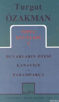 Toplu Oyunları 5; Duvarların Ötesinde - Kanaviçe - Paramparça