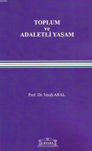 Toplum ve Adaletli Yaşam