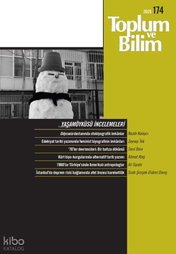 Toplum ve Bilim Dergisi Sayı: 174;Yaşamöyküsü İncelemeleri