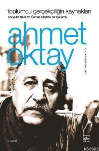 Toplumcu  Gerçekçiliğin Kaynakları; Sosyalist Realizm Üstüne Eleştirel Bir Çalışma