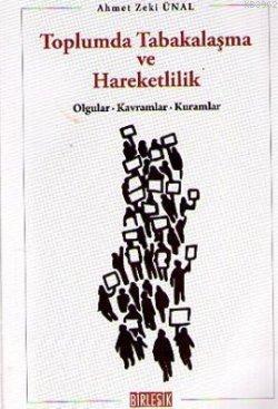 Toplumda Tabakalaşma ve Hareketlilik; Olgular, Kavramlar, Kuramlar