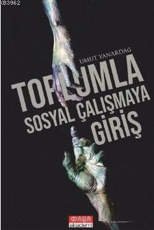 Toplumla Sosyal Çalışmaya Giriş