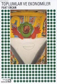 Toplumlar ve Ekonomiler