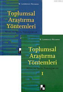 Toplumsal Araştırma Yöntemleri (2 Cilt Takım); Nitel ve Nicel Yaklaşım