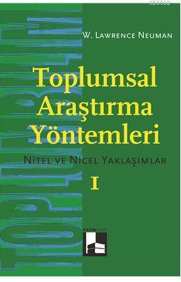 Toplumsal Araştırma Yöntemleri Cilt: 1