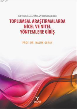 Toplumsal Araştirmalarda Nicel ve Nitel Yöntemlere Giriş