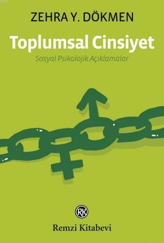 Toplumsal Cinsiyet; Sosyal Psikolojik Açıklamalar