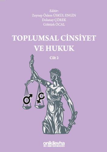 Toplumsal Cinsiyet ve Hukuk - Cilt 2