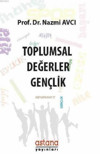 Toplumsal Değerler: Gençlik