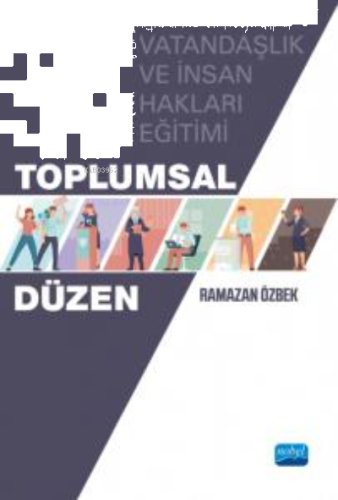 Toplumsal Düzen - Vatandaşlık ve İnsan Hakları Eğitimi