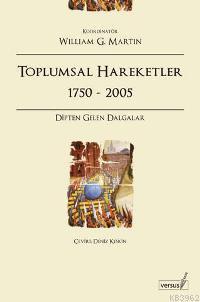 Toplumsal Hareketler 1750 - 2005; Dipten Gelen Dalgalar