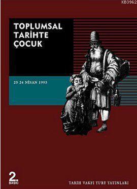 Toplumsal Tarihte Çocuk Sempozyumu; 23-24 Nisan 1923