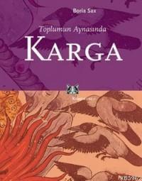 Toplumun Aynasında Karga