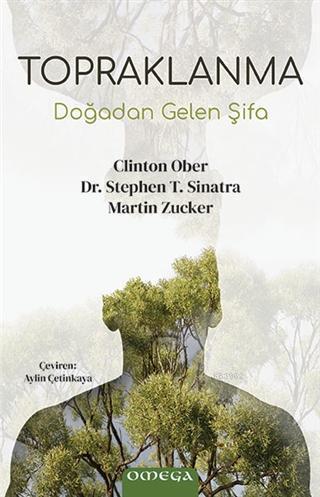 Topraklanma; Doğadan Gelen Şifa