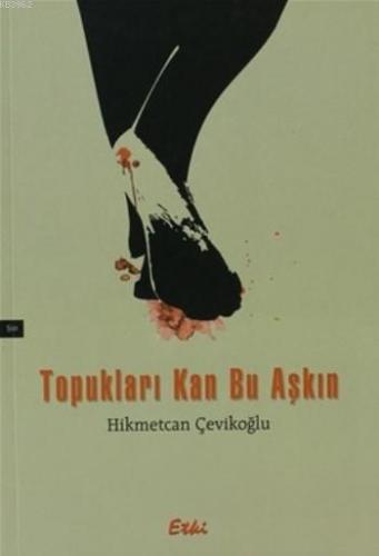 Topukları Kan Bu Aşkın
