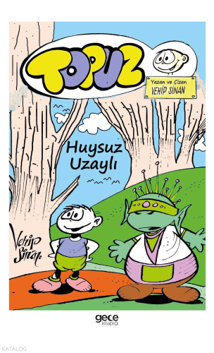 Topuz - Huysuz Uzaylı