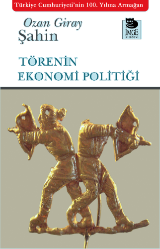 Törenin Ekonomi Politiği
