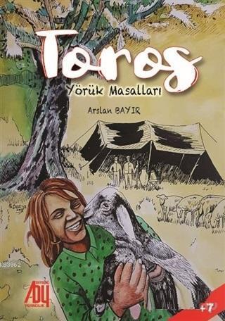 Toros; Yörük Masalları