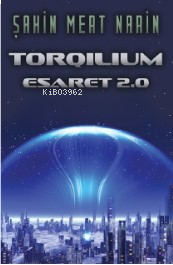 Torqılıum - Esaret 2