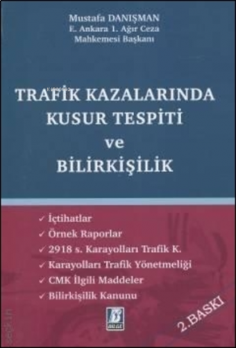 Trafik Kazalarında Kusur Tespiti ve Bilirkişilik