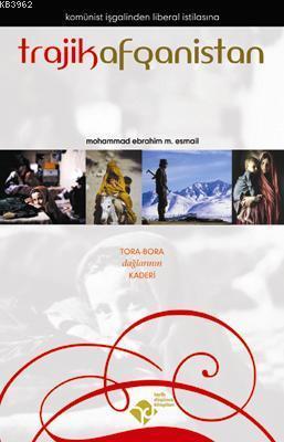 Trajik Afganistan; Komünist İşgalden Liberal İstilaya