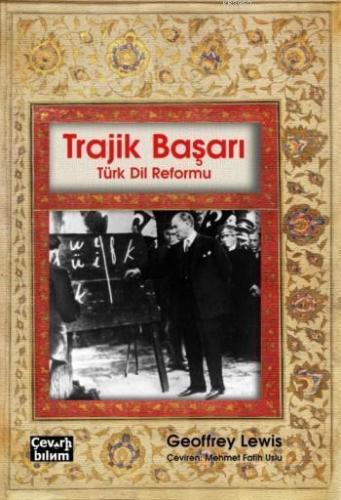 Trajik Başarı; Türk Dil Reformu