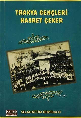 Trakya Gençleri Hasret Çeker