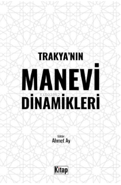 Trakya’nın Manevi Dinamikleri