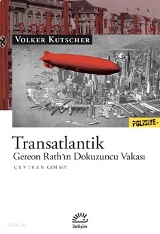 Transatlantik;Gereon Rath’ın Dokuzuncu Vakası