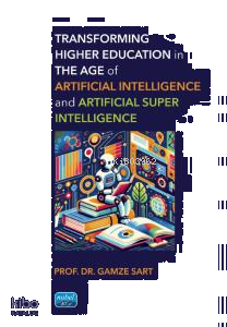 Transforming Higher Education in the Age of Artificial Intelligence and Artificial Super Intelligence