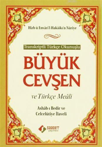 Transkriptli Türkçe Okunuşlu Büyük Cevşen ve Türkçe Meâli; (Çanta Boy,