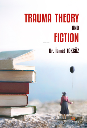 Trauma Theory And Fiction