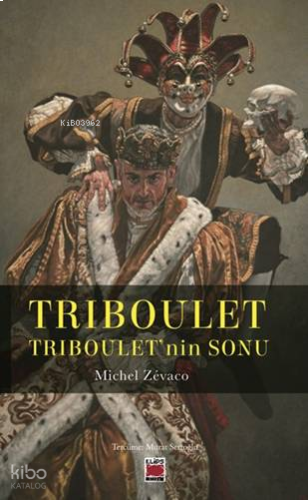 Triboulet - Triboulet’nin Sonu