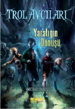 Trol Avcıları - Yaratığın Dönüşü