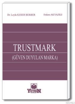 TRUSTMARK (Güven Duyulan Marka)