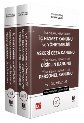 TSK İç Hizmet Kanunu ve Yönetmeliği - Askeri Ceza Kanunu - TSK Disiplin Kanunu - TSK Personel Kanunu ve İlgili Mevzuat
