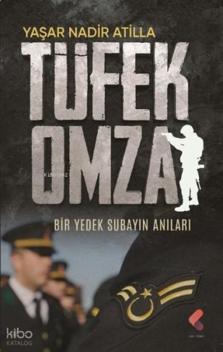 Tüfek Omza - Bir Yedek Subayın Anıları