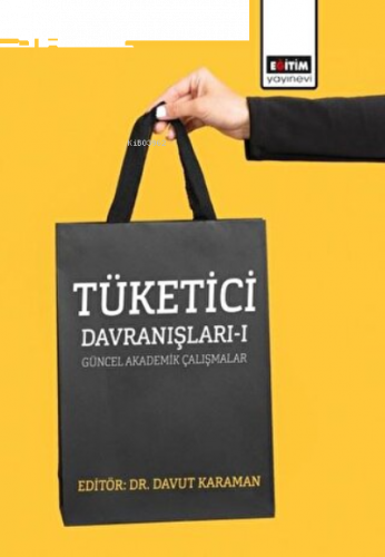 Tüketici Davranışları - 1 Güncel Akademik Çalışmalar